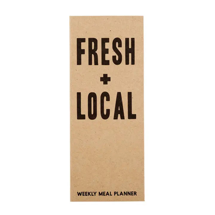 FRESH + LOCAL WEEKLY MEAL PLANNER