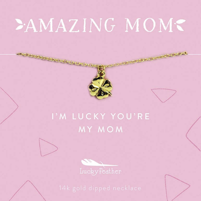 I'M LUCKY YOU'RE MY MOM NECKLACE