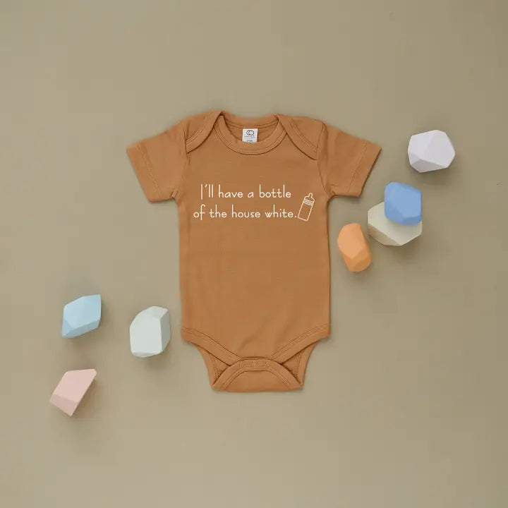 HAVE A BOTTLE OF THE HOUSE WHITE ORGANIC ONESIE
