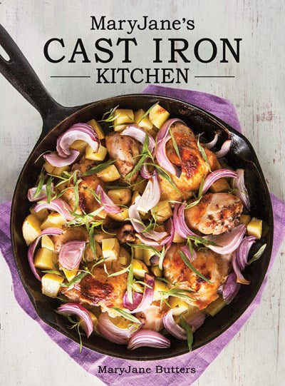 MARYJANE'S CAST IRON KITCHEN COOKBOOK