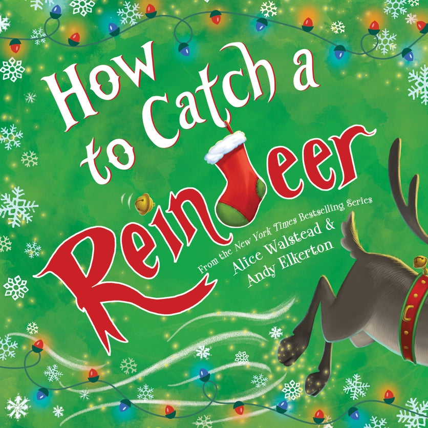 HOW TO CATCH A REINDEER BOOK