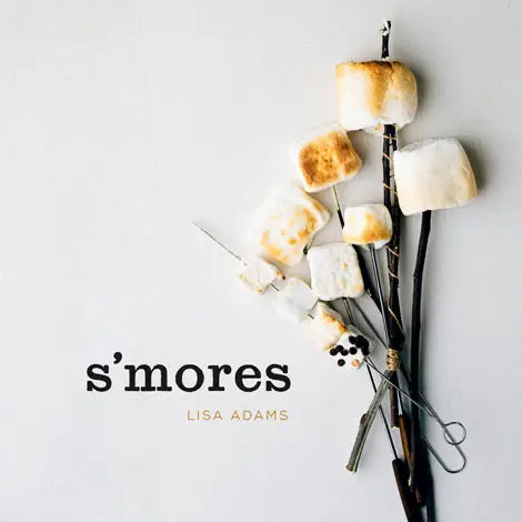 S'MORES: CAMPFIRE COOKING